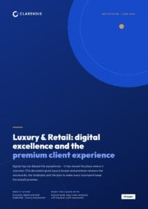 White paper — Luxury & Retail: Digital Excellence and Premium Customer Experience