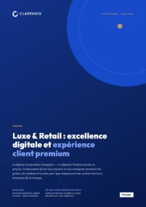 Livre blanc — Luxe & Retail : Excellence Digitale et Expérience Client Premium