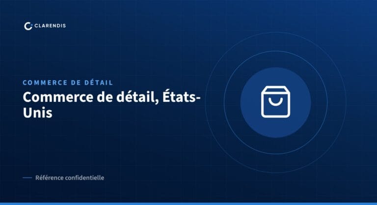 Référence confidentielle Clarendis : Commerce de détail, États-Unis (commerce de détail)