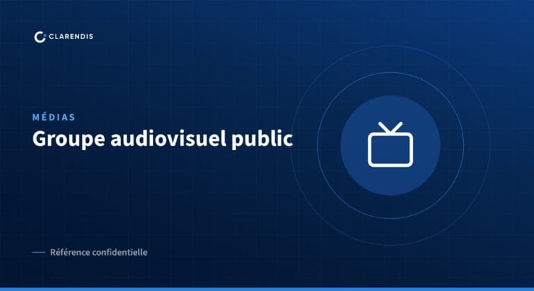 Référence confidentielle Clarendis : Groupe audiovisuel public (médias)