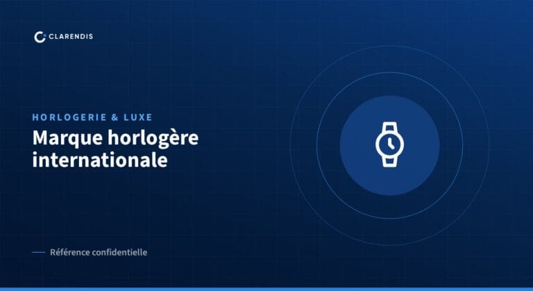 Référence confidentielle Clarendis : Marque horlogère internationale (horlogerie & luxe)